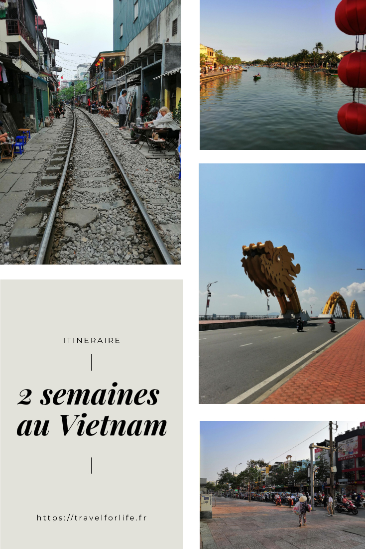 Itinéraire de 2 semaines au Vietnam le top des choses à voir