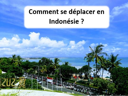 Comment se déplacer en Indonésie ?
