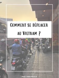 Comment se déplacer au Vietnam ?